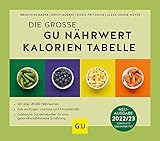 Die große GU Nährwert-Kalorien-Tabelle (GU Tabellenwerk Gesundheit)