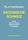 Kletterführer Sächsische Schweiz / Rathener Gebiet - Wehlener Gebiet - Brandgebiet