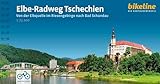 Elbe-Radweg Tschechien: Von der Elbquelle im Riesengebirge nach Bad Schandau, 1:75.000, 362 km, GPS-Tracks Download, LiveUpdate (Bikeline Radtourenbücher)