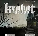 Krabat - Der Zauberer: Frei nach der alten Überlieferung aus den 'Sagenbuch des Königreichs Sachsen'