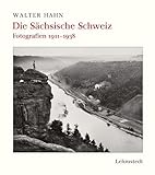 Die Sächsische Schweiz: Fotografien 1911-1938