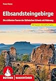 Elbsandsteingebirge: Die schönsten Touren der Sächsischen Schweiz mit Malerweg. 58 Touren mit GPS-Tracks (Rother Wanderführer)