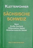 Kletterführer Großer Zschand: Kletterführer Sächsische Schweiz / Band Großer Zschand, Wildensteiner Gebiet