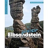 Elbsandstein Plaisir - Kletterführer: inkl. App