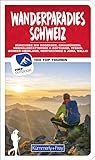 Wanderparadies Schweiz Wanderführer: 100 Top Touren: Berner Oberland, Bodensee und Zürichsee, Vierwaldstättersee, Graubünden und Engadin, Tessin, Wallis, Jura und Seeland (Kümmerly+Frey Wanderführer)