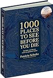 1000 Places To See Before You Die - Die Must-See-Liste der schönsten Reiseziele der Welt im XXL-Bildband: So haben Sie die Welt noch nie gesehen! ... haben »1000 Places To See Before You Die«