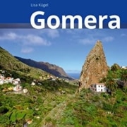Gomera Reiseführer: Wir entdecken Gomera mit praktischen Tipps