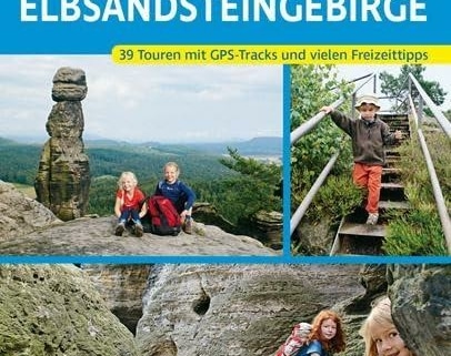 Unser Erfahrungsbericht: ErlebnisWandern mit Kindern Elbsandsteingebirge (Rother Wanderbuch) – 39 Touren mit GPS-Tracks und Tipps!
