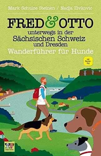 Unser Erfahrungsbericht: FRED​ & OTTO Wanderguide für Hunde in der Sächsischen Schweiz und Dresden