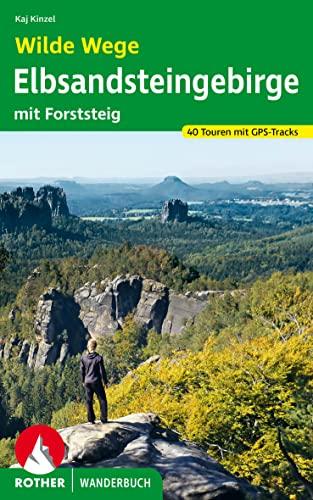 Wir teilen unsere Erfahrungen mit dem Wanderbuch 'Wilde Wege Elbsandsteingebirge: mit Forststeig