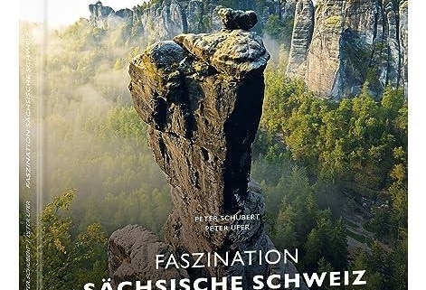 Faszination Sächsische Schweiz – Die perfekte Kombination von Luftaufnahmen und Essays! (2. Auflage)