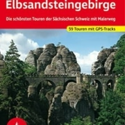 Unsere Eindrücke: Elbsandsteingebirge mit Malerweg – Rother Wanderführer