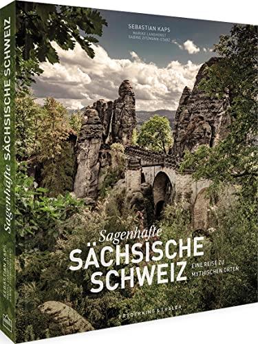 Sächsische⁣ Schweiz ⁣entdecken: Ein faszinierender Bildband mit mythischen Orten