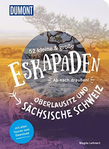 Unsere Erfahrungen mit 52 Eskapaden in​ Oberlausitz und ⁣Sächsischer Schweiz